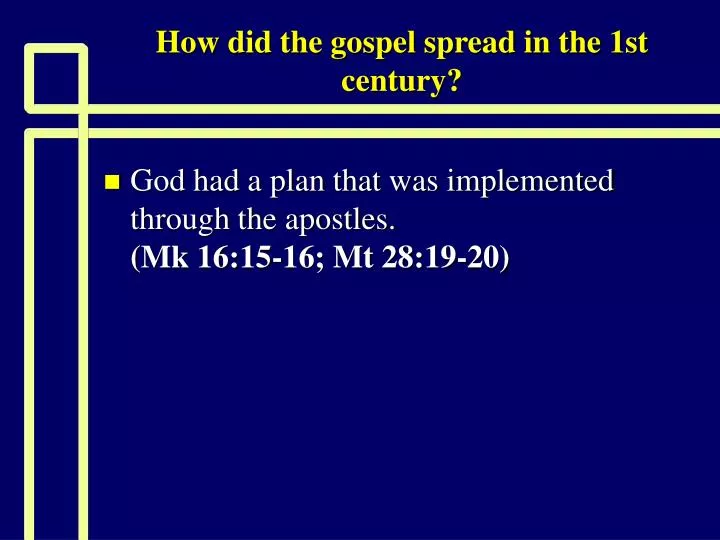 how did the gospel spread in the 1st century