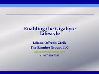 Enabling the Gigabyte Lifestyle