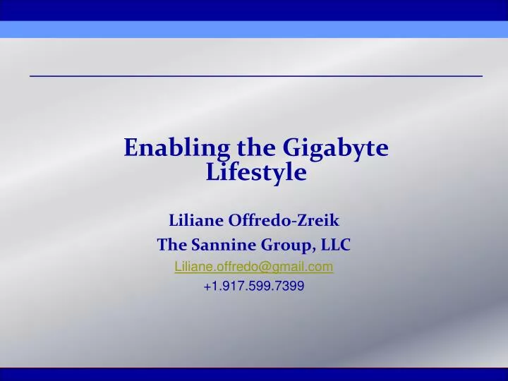 enabling the gigabyte lifestyle