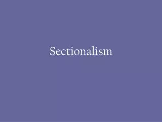 Sectionalism
