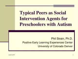 Typical Peers as Social Intervention Agents for Preschoolers with Autism