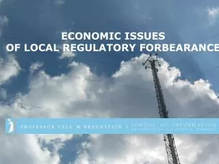 ECONOMIC ISSUES OF LOCAL REGULATORY FORBEARANCE