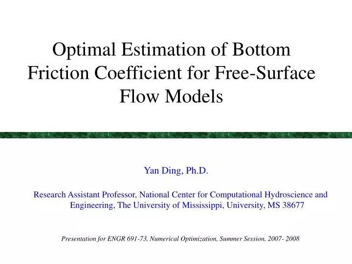 optimal estimation of bottom friction coefficient for free surface flow models
