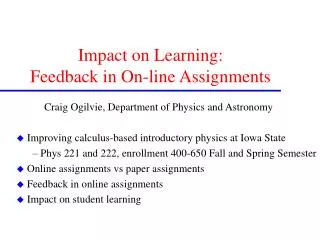 Impact on Learning: Feedback in On-line Assignments