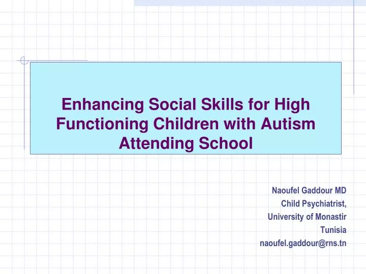 enhancing social skills for high functioning children with autism attending school