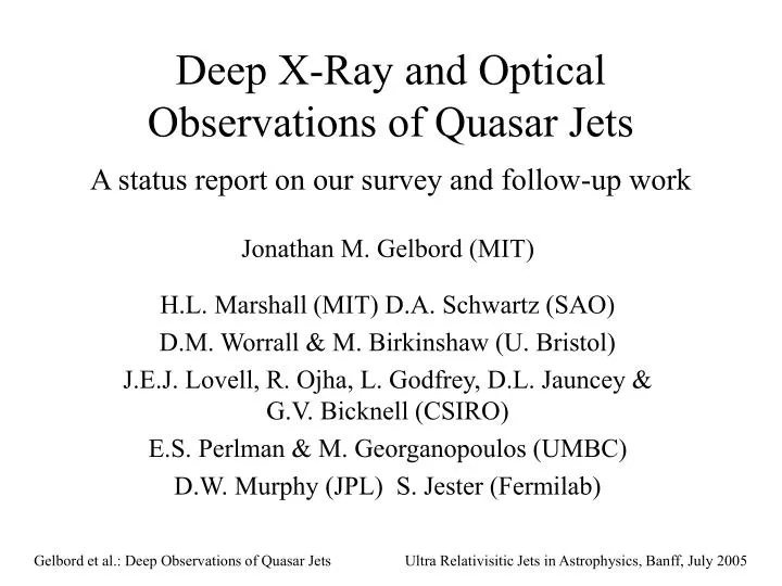 deep x ray and optical observations of quasar jets