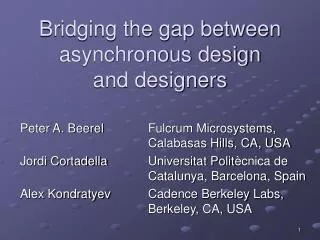 Bridging the gap between asynchronous design and designers