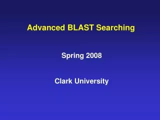 Advanced BLAST Searching