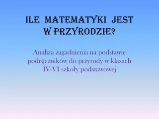 ile matematyki jest w przyrodzie