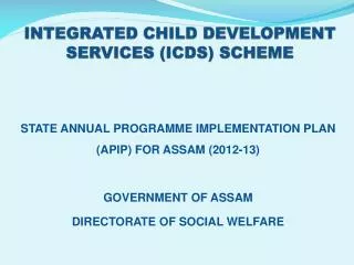 INTEGRATED CHILD DEVELOPMENT SERVICES (ICDS) SCHEME