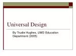 Universal Design - slide 1