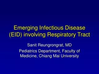 Emerging Infectious Disease (EID) involving Respiratory Tract