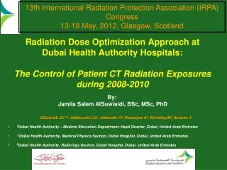 Radiation Dose Optimization Approach at Dubai Health Authority Hospitals: The Control of Patient CT Radiation Exposur