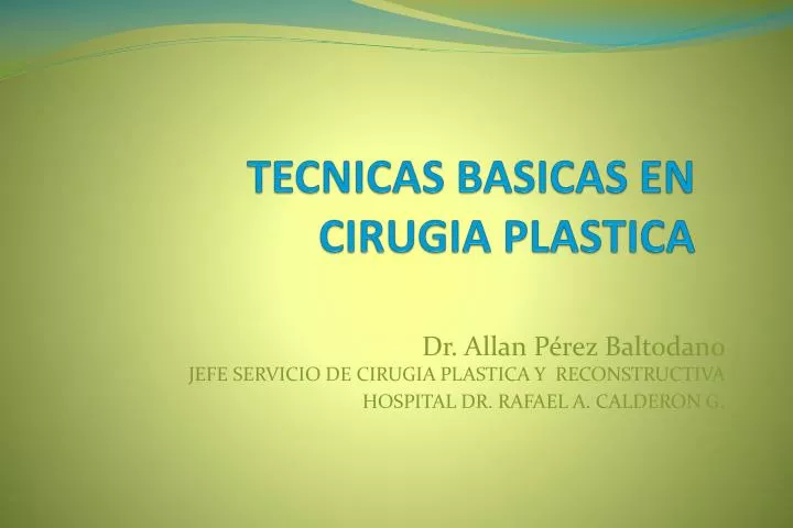 tecnicas basicas en cirugia plastica