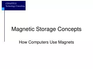Magnetic Storage Concepts