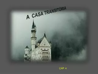 A CASA TRANSITÓRIA