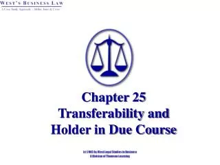 Chapter 25 Transferability and Holder in Due Course