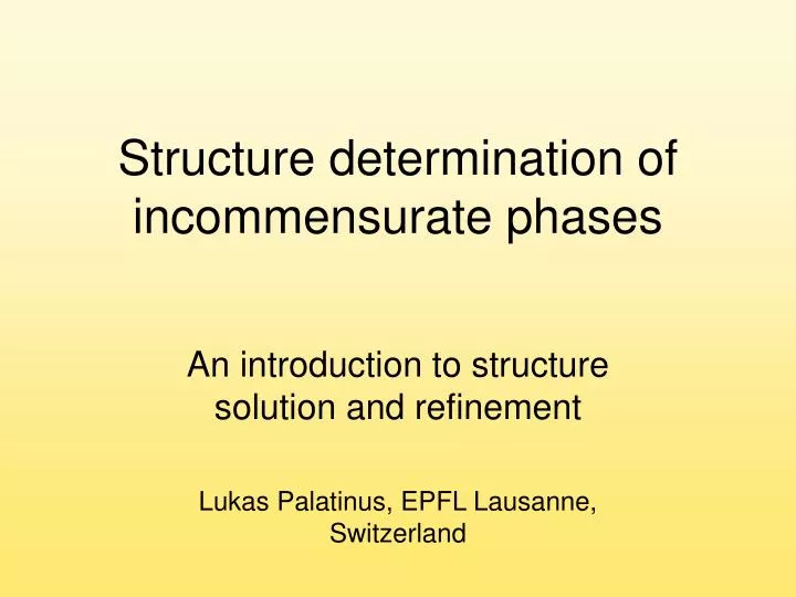 structure determination of incommensurate phases