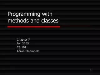 Programming with methods and classes