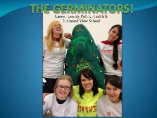 THE GERMINATORS!