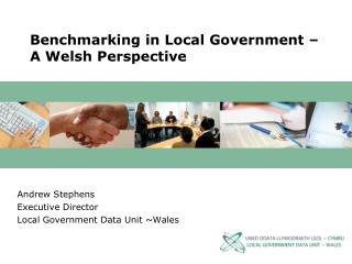 Benchmarking in Local Government – A Welsh Perspective