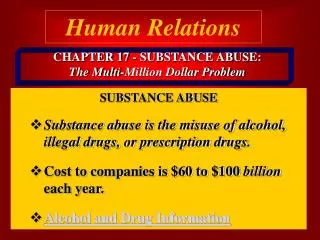 CHAPTER 17 - SUBSTANCE ABUSE: The Multi-Million Dollar Problem