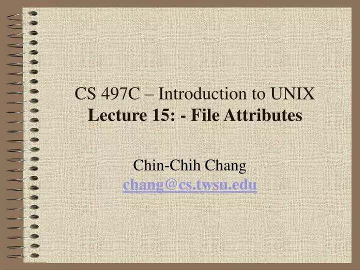 cs 497c introduction to unix lecture 15 file attributes