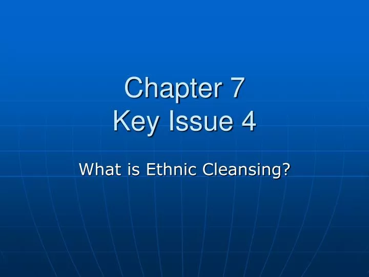 chapter 7 key issue 4