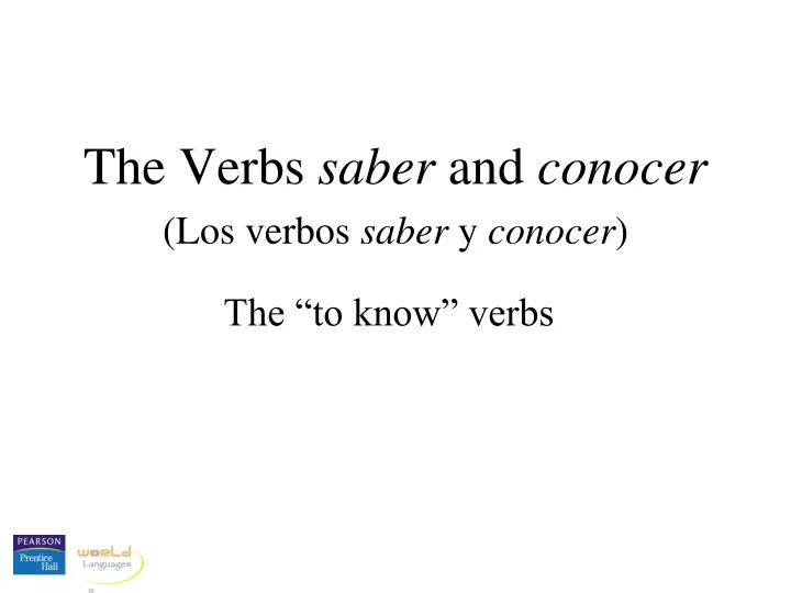the verbs s aber and conocer