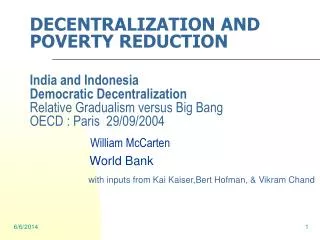 William McCarten World Bank with inputs from Kai Kaiser,Bert Hofman, &amp; Vikram Chand