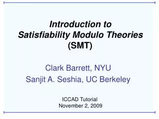 Introduction to Satisfiability Modulo Theories (SMT)