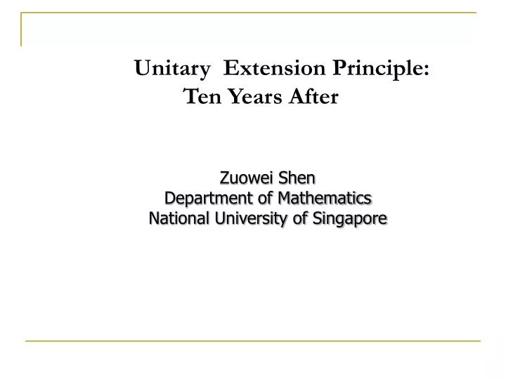 unitary extension principle ten years after