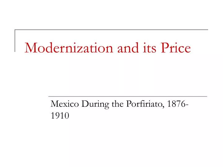 modernization and its price