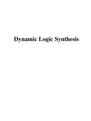 Dynamic Logic Synthesis