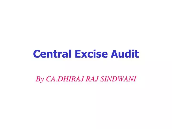 central excise audit