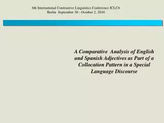 A Comparative Analysis of English and Spanish Adjectives as Part of a Collocation Pattern in a Special Language Discour