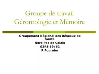 Groupe de travail Gérontologie et Mémoire