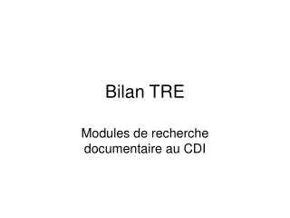 bilan tre