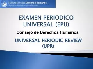 EXAMEN PERIODICO UNIVERSAL (EPU)