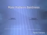 Male Pattern Baldness - slide 1