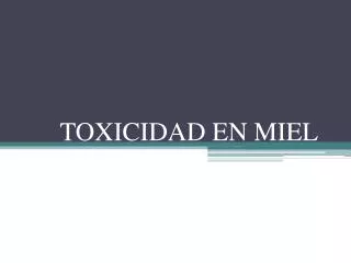 toxicidad en miel