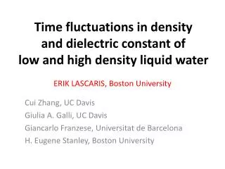Time fluctuations in density and dielectric constant of low and high density liquid water