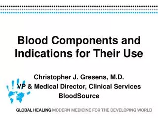 Blood Components and Indications for Their Use
