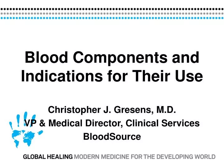 blood components and indications for their use