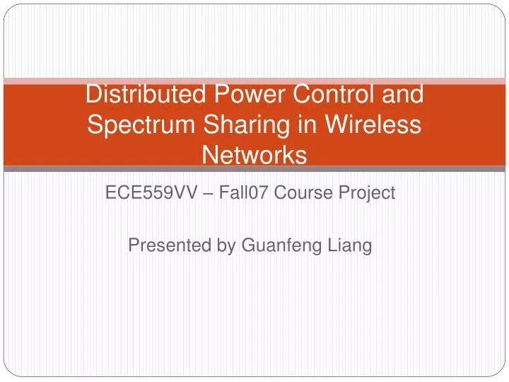distributed power control and spectrum sharing in wireless networks
