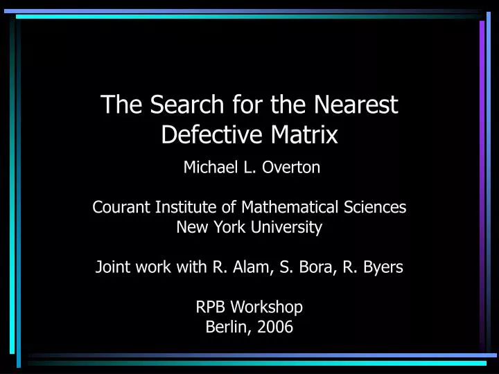 the search for the nearest defective matrix