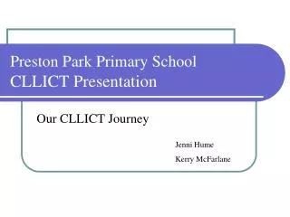 Preston Park Primary School CLLICT Presentation