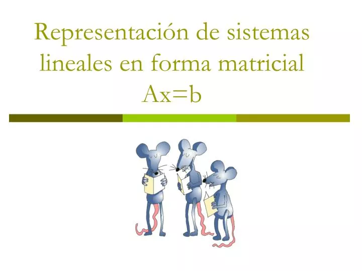 representaci n de sistemas lineales en forma matricial ax b
