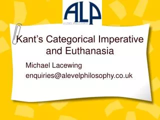 Kant’s Categorical Imperative and Euthanasia