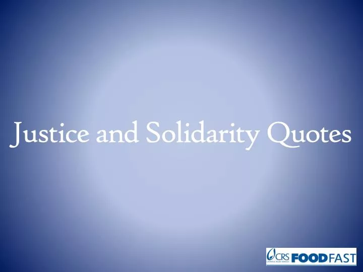 justice and solidarity quotes